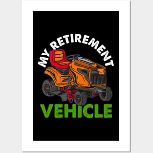 My Retirement Vehicle - Lawn Mower T-Shirt Posters and Art